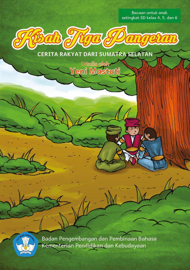 Kisah Tiga Pangeran (dok. Pusat Pembinaan Bahasa dan Sastra/Buku Digital)