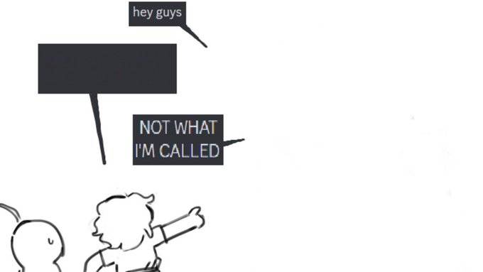 Versi kosong meme Not What I'm Called