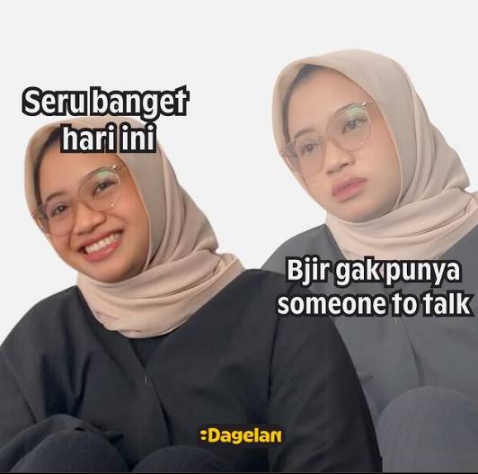Meme Gak Punya Someone to Talk (nstagram.com/dagelan)