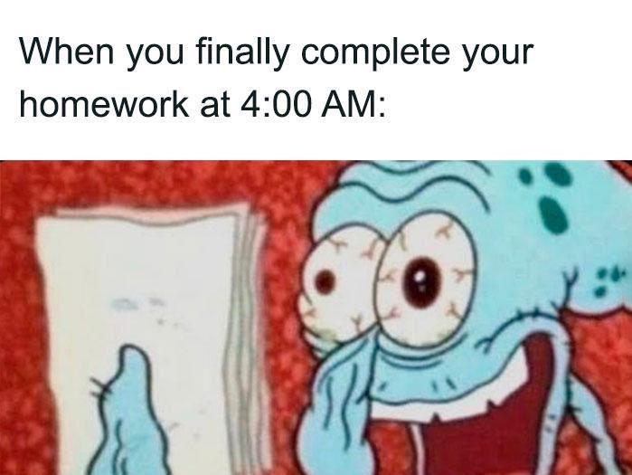 8 Meme SpongeBob tentang Mengerjakan PR, Selalu Ditunda-tunda