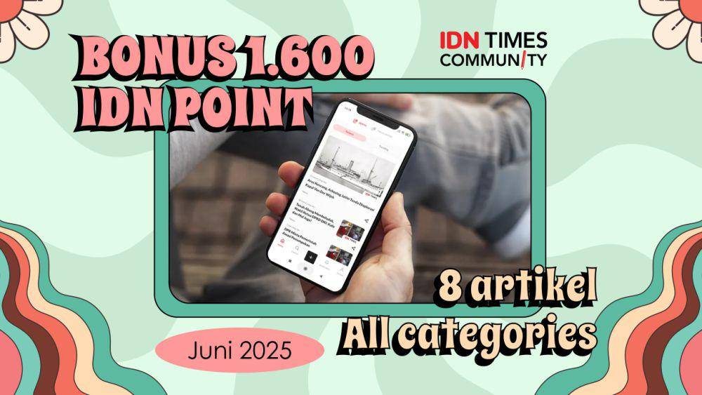 Kumpulan bonus IDN Points IDN Times Community (IDN Times/Sukma Mardya Shakti)