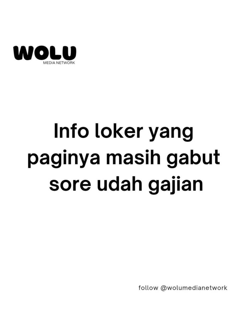 Meme malas kerja tapi pengin gajian (instagram.com/wolumedianetwork)