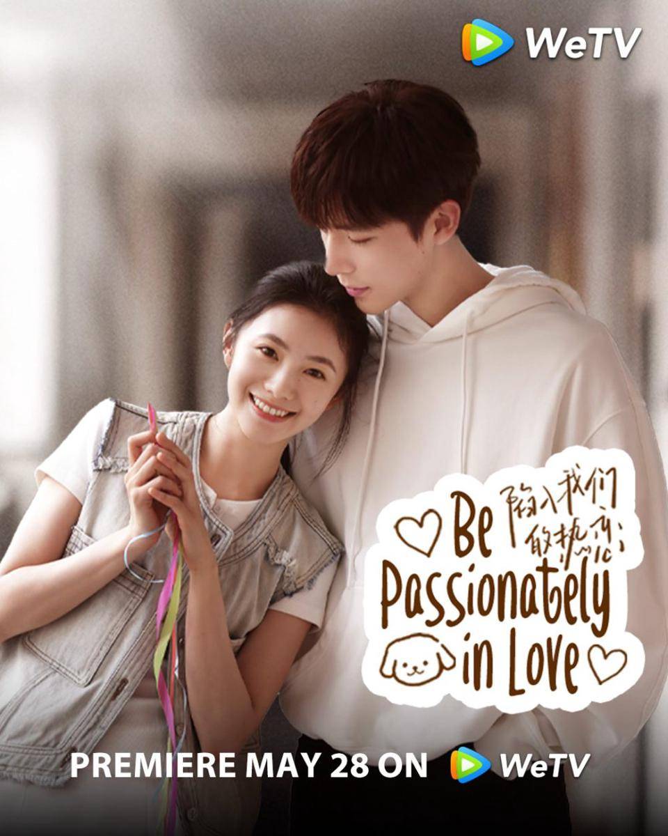 poster drama China Be Passionately in Love (dok. WeTV)
