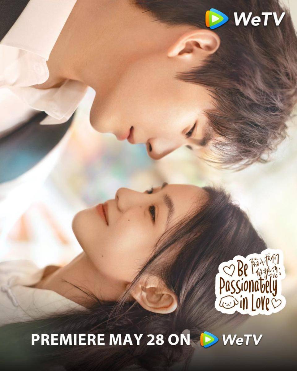 poster drama China Be Passionately in Love (dok. WeTV)