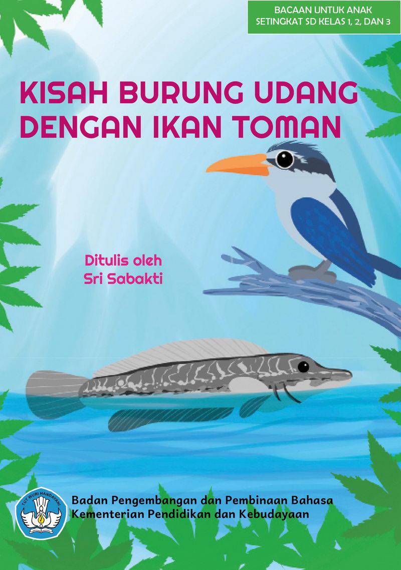 Kisah Burung Udang dengan Ikan Toman (dok. Pusat Pembinaan Bahasa dan Sastra/Buku Digital)