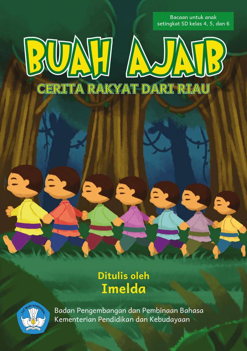 Buah Ajaib (dok. Pusat Pembinaan Bahasa dan Sastra/Buku Digital)