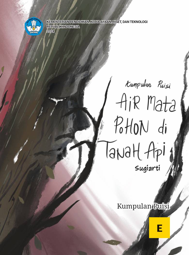 Air Mata Pohon di Tanah Api (dok. Sistem Informasi Perbukuan Indonesia/Buku Nonteks)