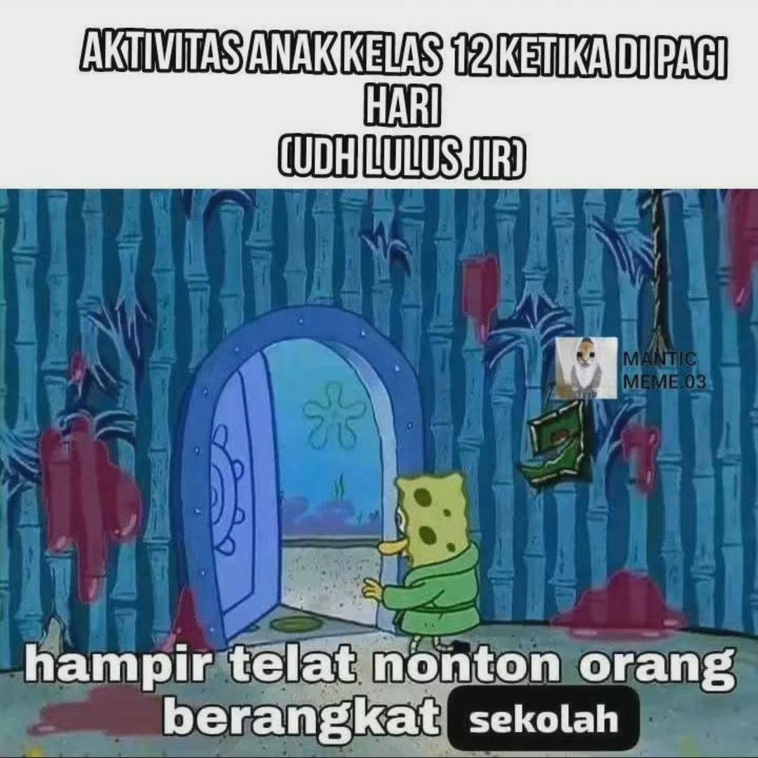 Meme kelakuan anak sekolah