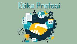 Ilustrasi Etika Profesi