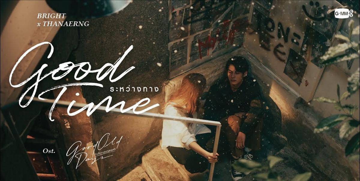 Bright Vachirawit dan Thanaerng berduet menyanyikan lagu 'Good Time' 