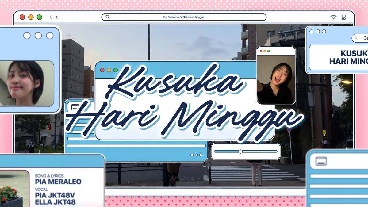 Pia JKT48V dan Ella JKT48 Rilis Lagu Original Kusuka Hari Minggu