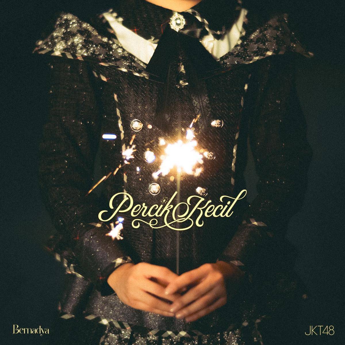Percik Kecil - Bernadya feat. JKT48