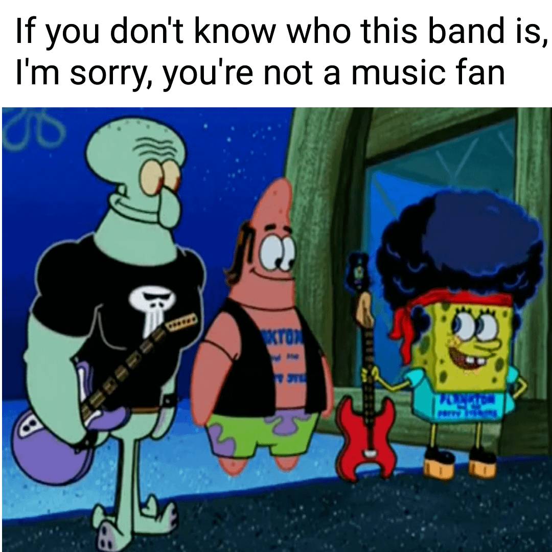 meme SpongeBob tentang band (reddit.com/user/FirescreenProduction)