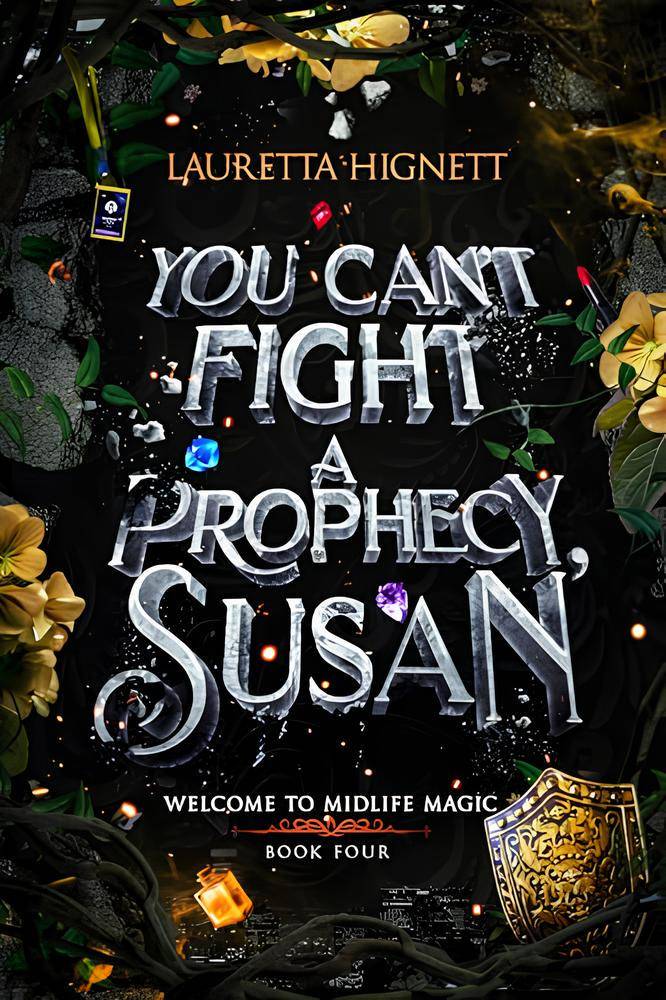 Sampul You Can't Fight A Prophecy, Susan (goodreads.com)
