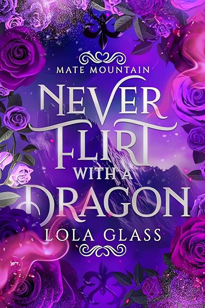 Sampul Never Flirt with a Dragon (goodreads.com)
