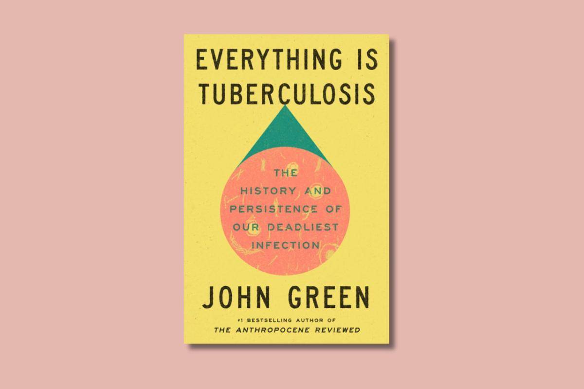 Everything is Tuberculosis karya John Green