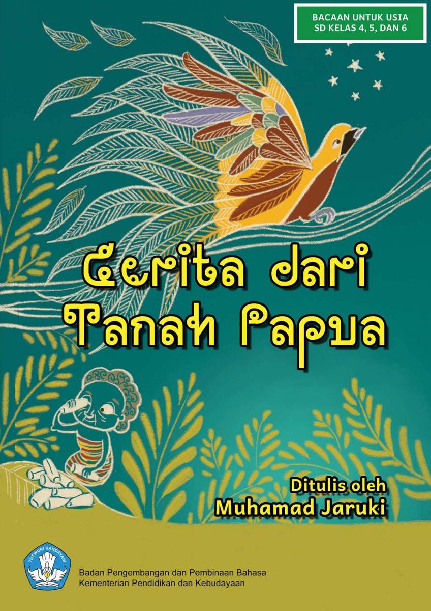 Cerita dari Tanah Papua (dok. Pusat Pembinaan Bahasa dan Sastra/Buku Digital)