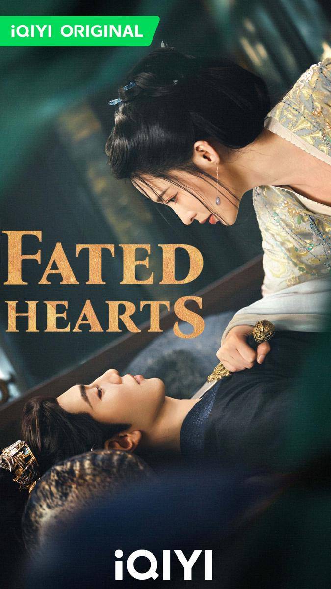 poster drama China Fated Hearts (dok. iQIYI)