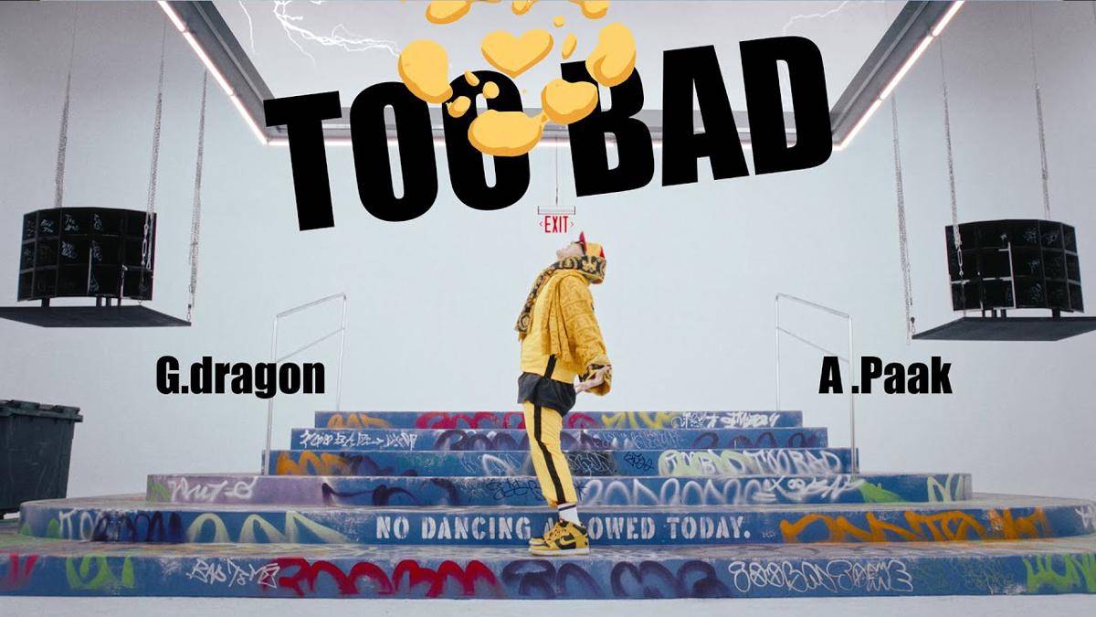 Thumbnail MV TOO BAD 