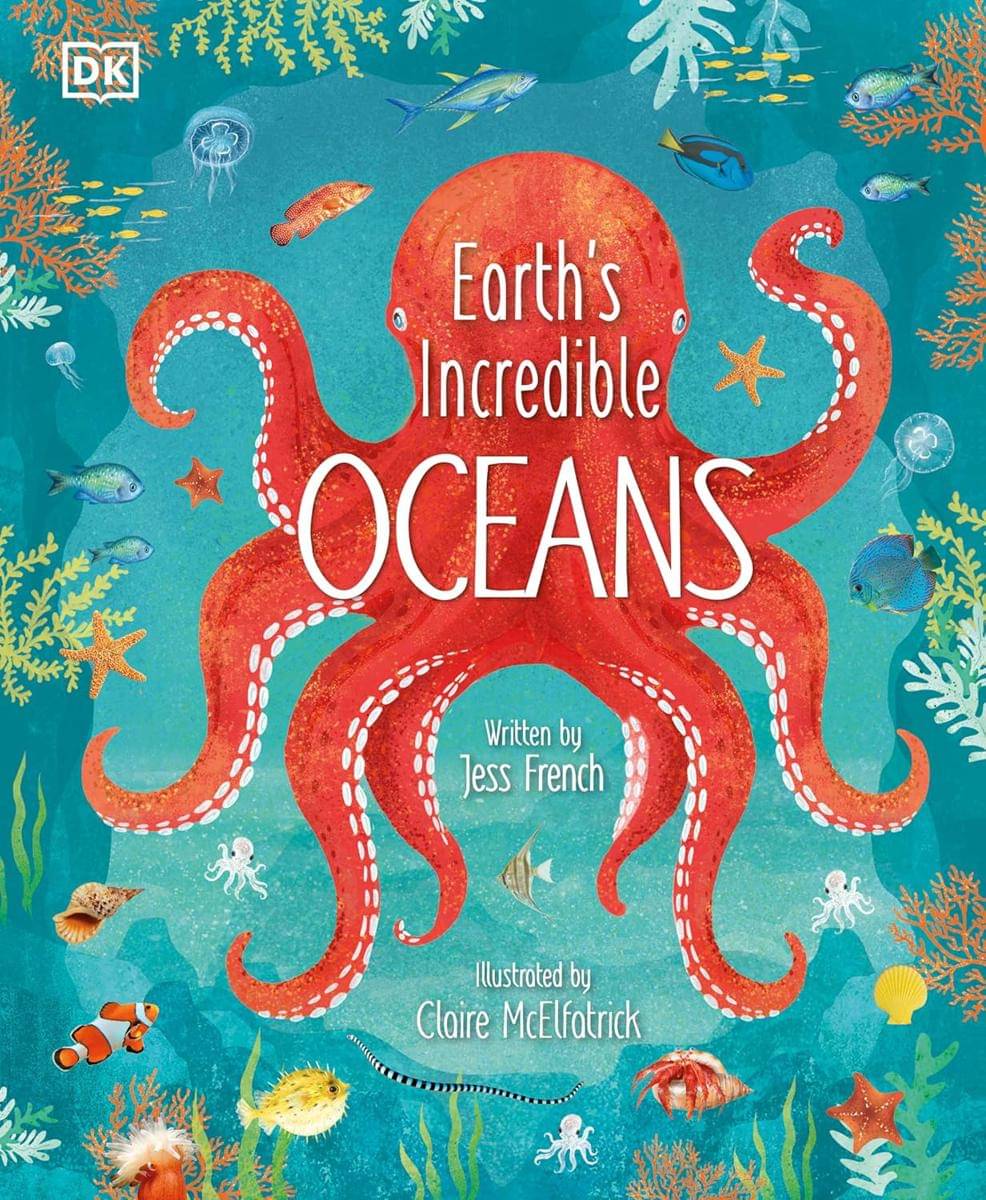 Earth's Incredible Oceans - Jess French (amazon.com)