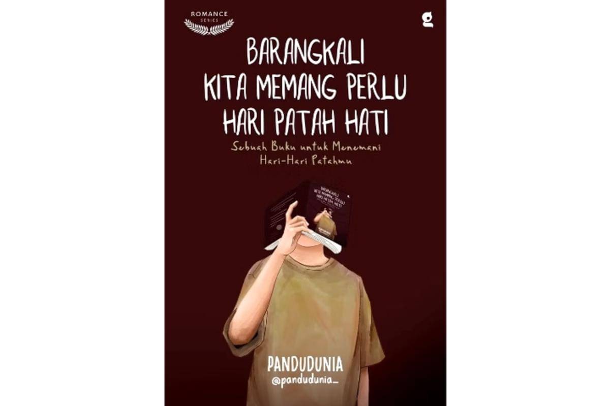Cover buku "Barangkali Kita Memang Perlu Hari Patah Hati" karya Pandudunia