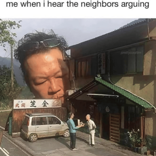 meme kepo sama tetangga yang lagi berantem