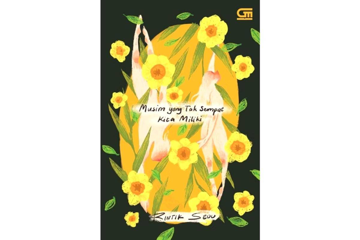 Buku "Musim yang Tak Sempat Kita Miliki" karya Rintik Sedu