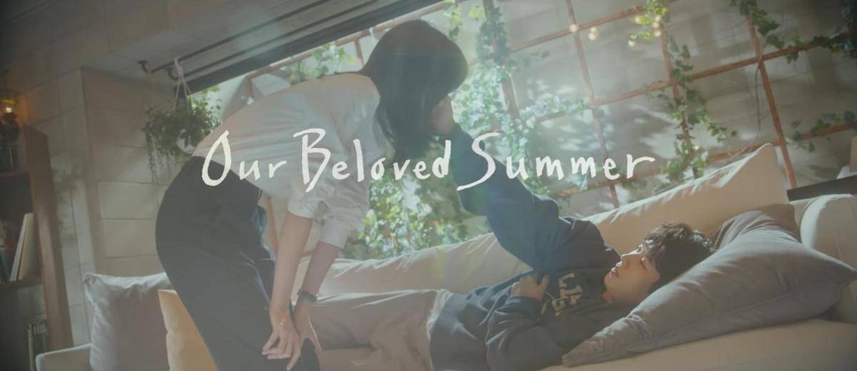 cuplikan drama Our Beloved Summer