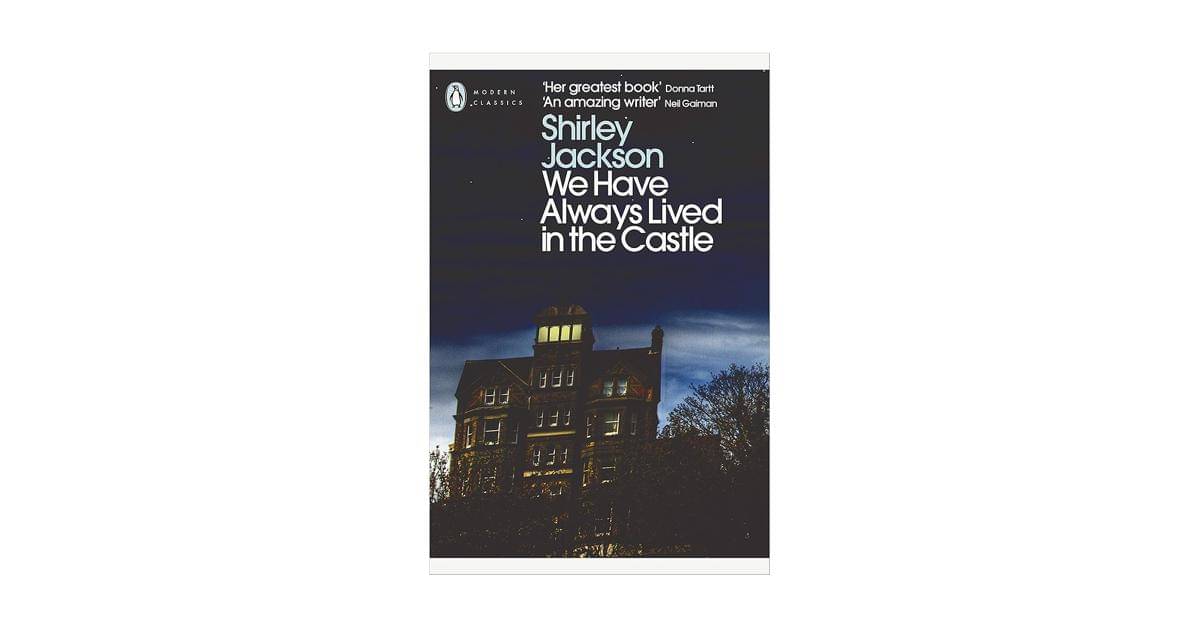 We Have Always Lived in the Castle karya Shirley Jackson