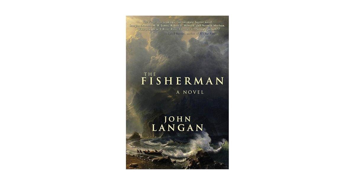 The Fisherman karya John Langan (dok. Amazon/John Langan)