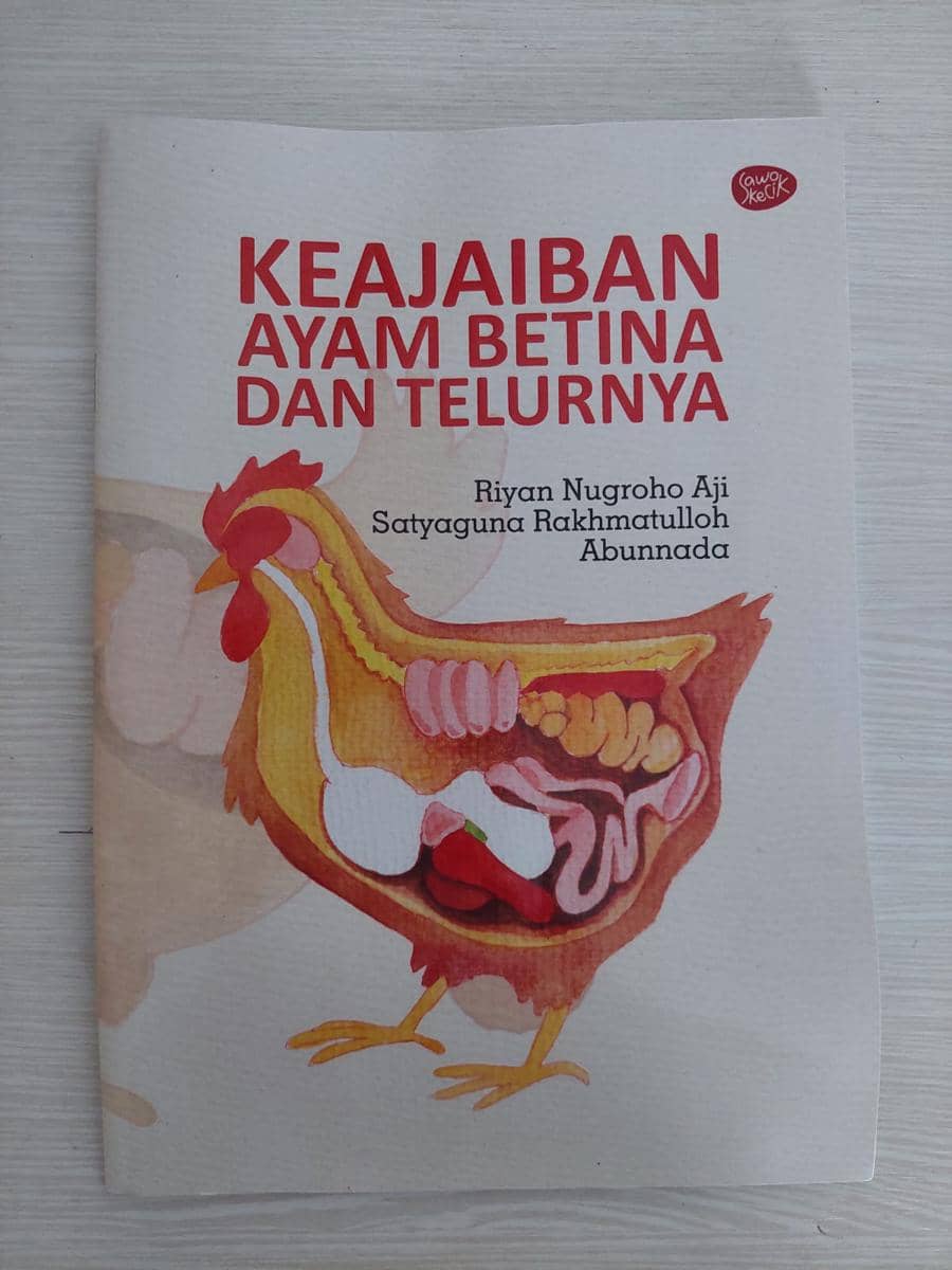 Sampul buku Keajaiban Ayam Betina dan Telurnya karya Riyan, Satyaguna, dan Abunnada