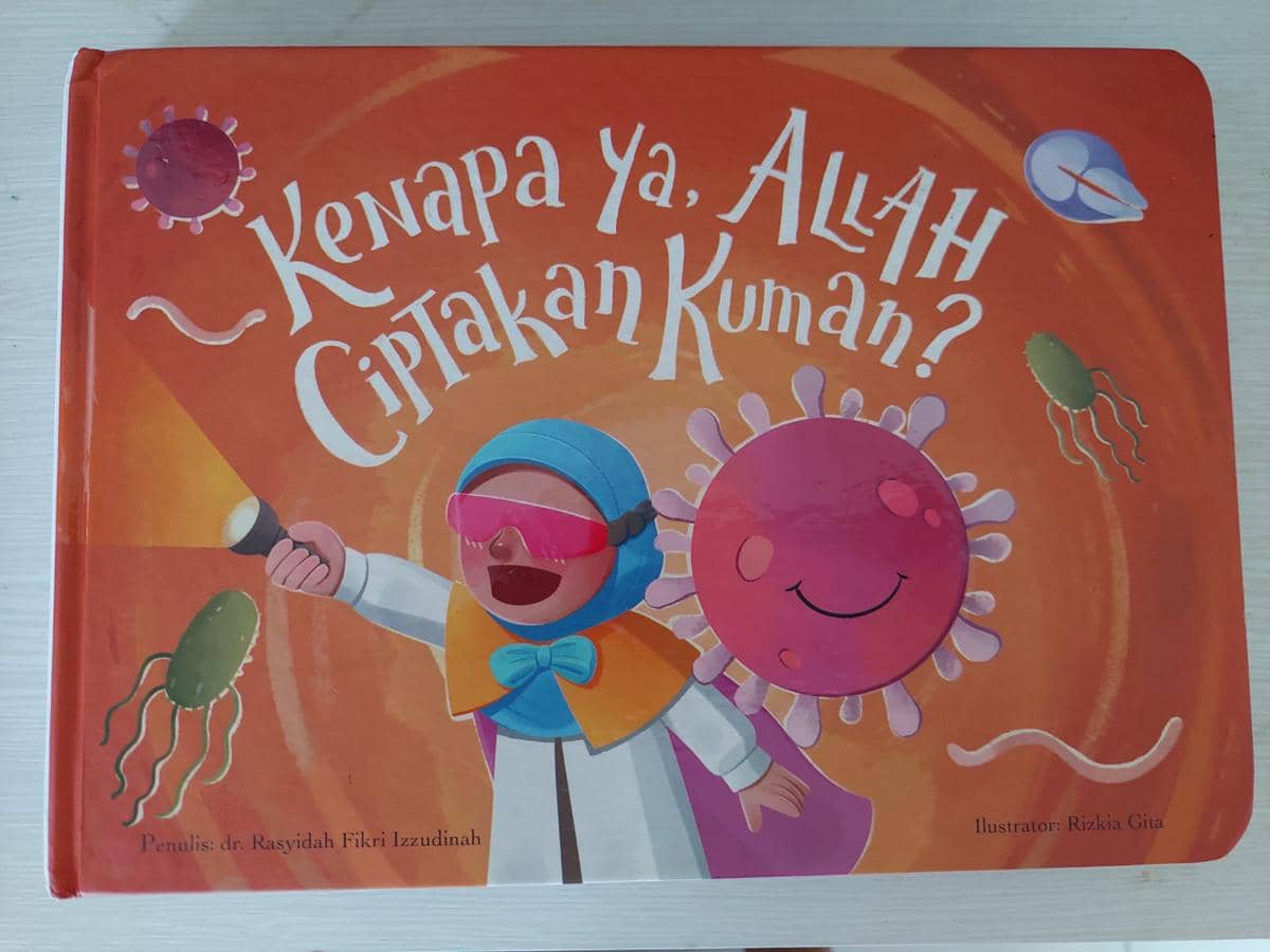 Sampul Buku Kenapa ya, Allah Ciptakan Kuman? karya dr. Rasyidah Fikri Izzudinah