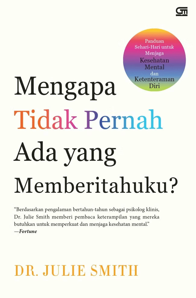 Buku Mengapa Tidak Pernah Ada yang Memberitahuku? (gramedia.com)