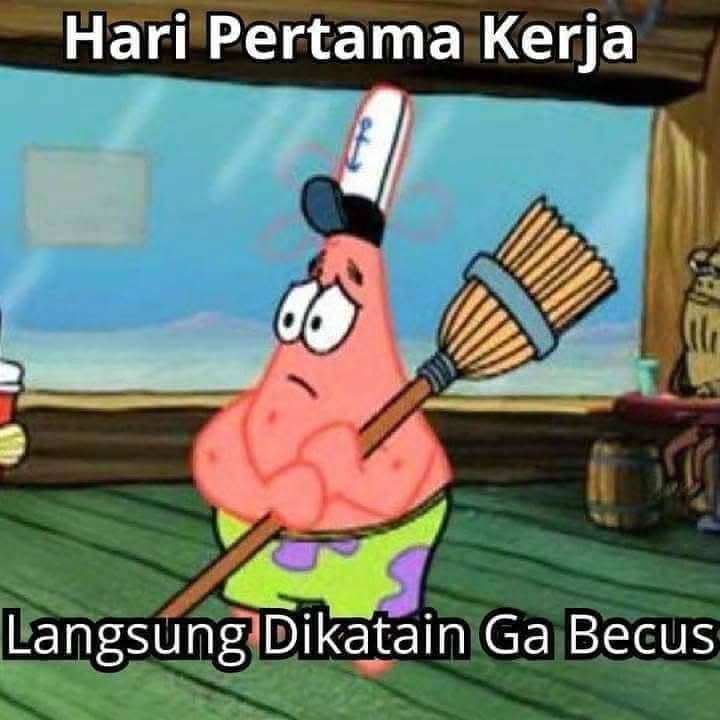 meme hari pertama kerja