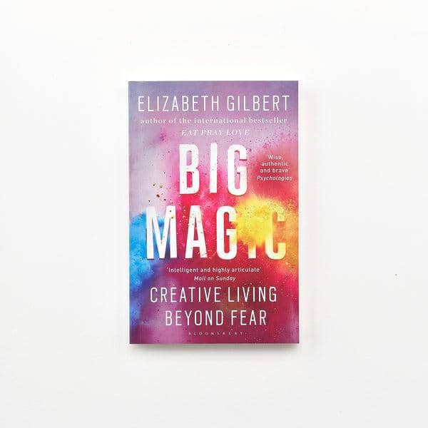 Big Magic karya Elizabeth Gilbert (tomsstudio.com)