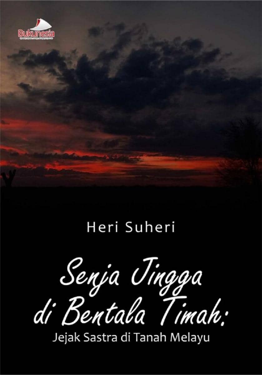buku Senja Jingga di Bentala Timah: Jejak Sastra di Tanah Melayu