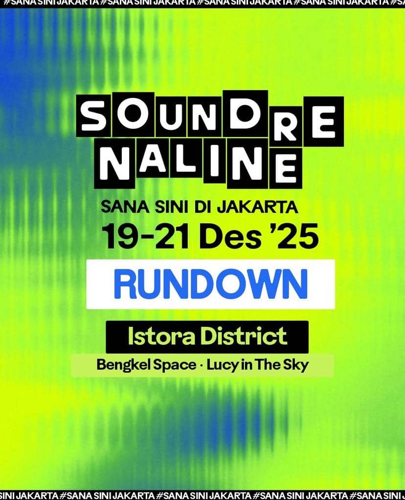 rundown Soundrenaline Sana Sini di Jakarta 