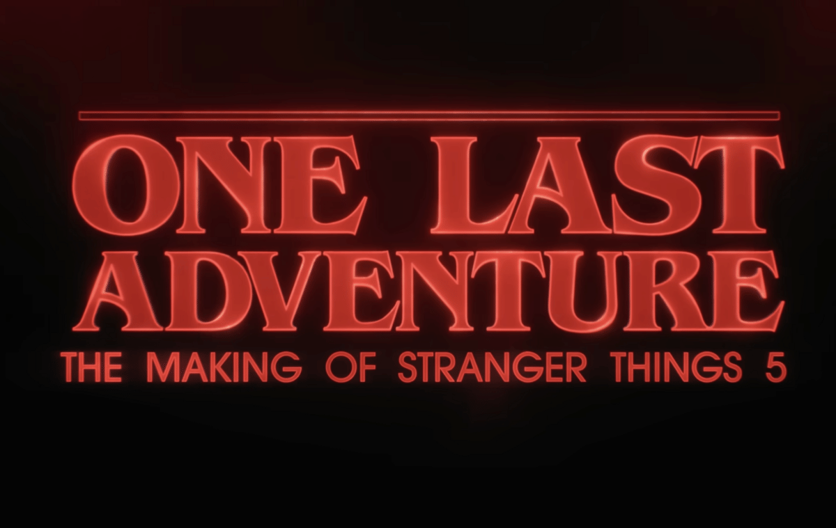 One Last Adventure: The Making of Stranger Things 5 Documentary
