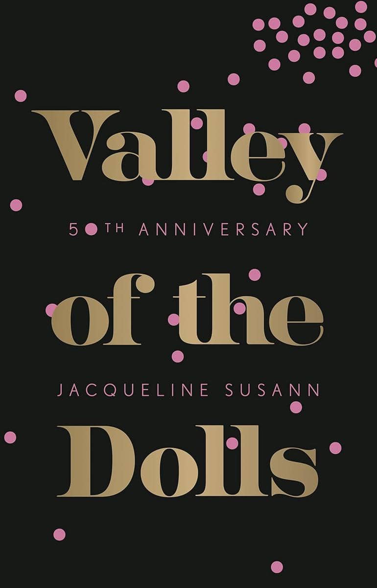 Valley of the Dolls.