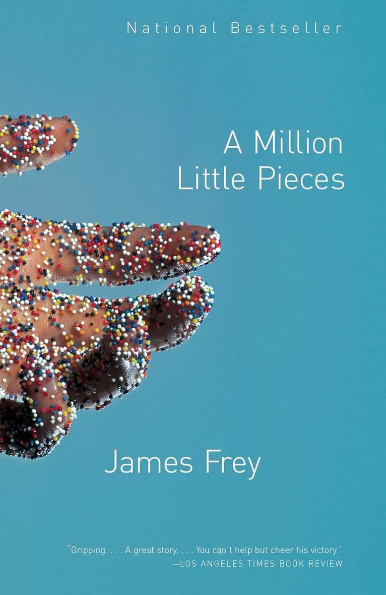 A Million Little Pieces.