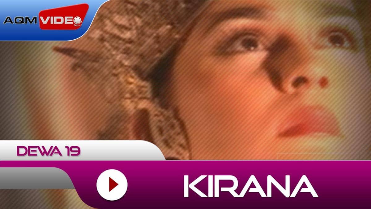 cuplikan video klip "Kirana"
