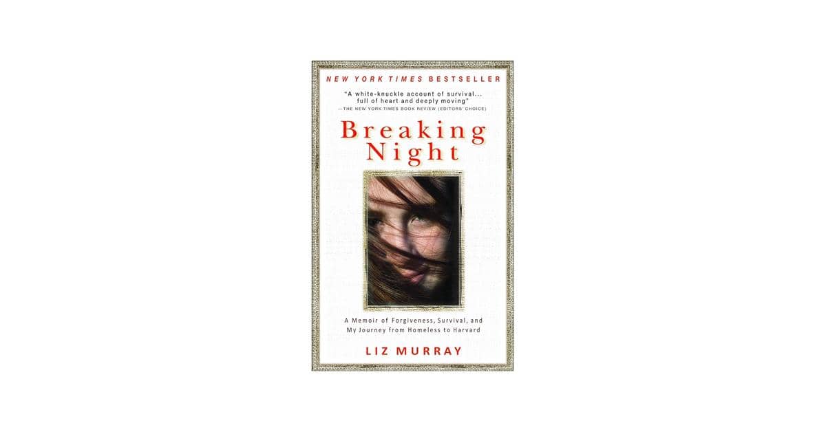  Breaking Night: A Memoir of Forgiveness, Survival, and My Journey from Homeless to Harvard karya Liz Murray (amazon.com)