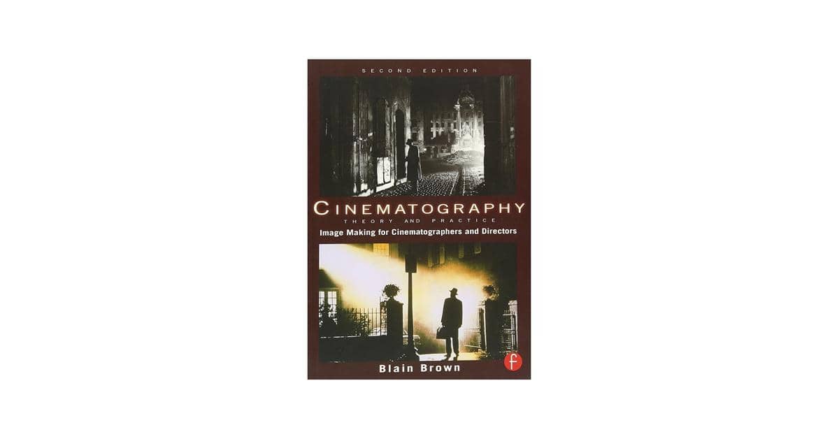‘Cinematography: Theory and Practice’ karya Blain Brown (amazon.com)