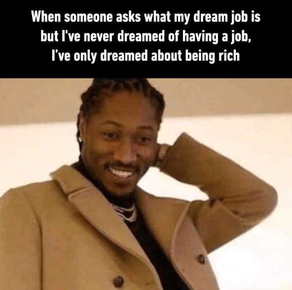 meme pekerjaan impian