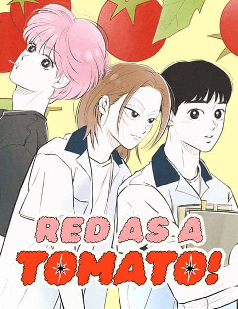 Red as a Tomato!
