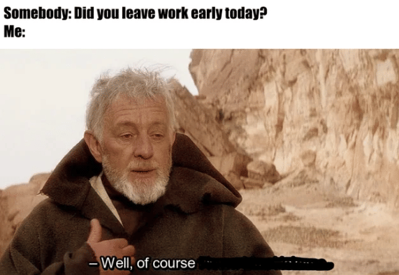 meme pulang kerja lebih awal