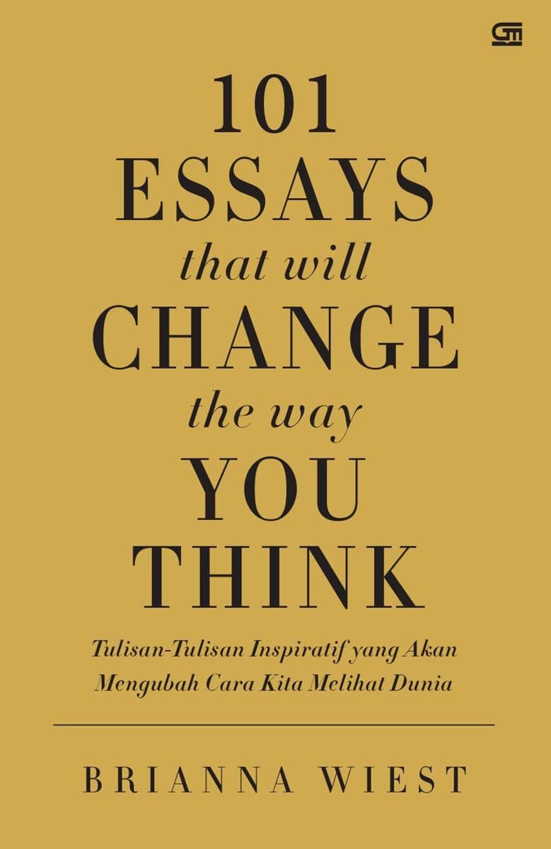 101 Essays that Will Change the Way You Think 
