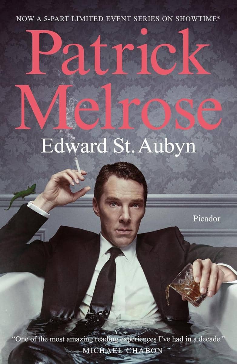 The Patrick Melrose Novels.