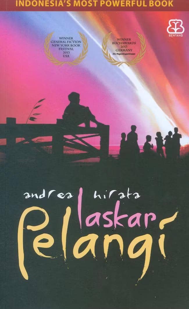 Laskar Pelangi karya Andrea Hirata.