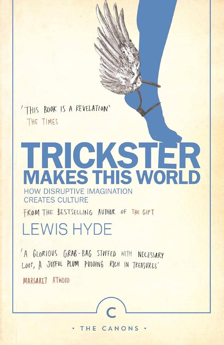 Trickster Makes This World.